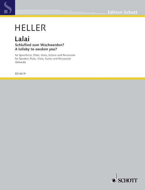 Lalai Schlaflied zum Wachwerden  für Sprecherin, Flöte, Viola, Gitarre und Percussion  Partitur und Stimmen