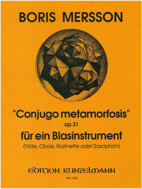 Conjugo metamorfosis op.31  für ein Blasinstrument (Flöte / Oboe /Klarinette / Saxophon)  