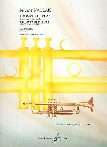 Trompette plaisir vol.3 18 études&nbsp;&nbsp;Rock Jazz Latin Samba ...&nbsp;&nbsp;