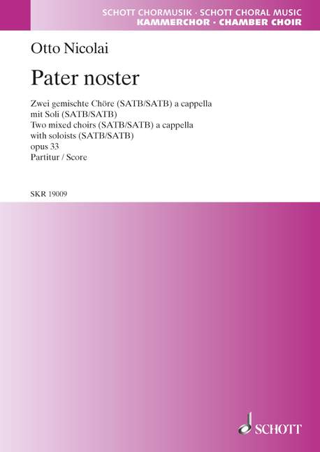 Pater noster op. 33&nbsp;&nbsp;für gemischten Chor (SATB/SATB) mit Soli (SATB/SATB)&nbsp;&nbsp;Chorpartitur