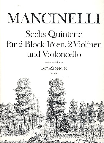 6 Quintette  für 2 Blockflöten, 2 Violinen und Violoncello  Partitur und Stimmen