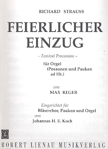 Feierlicher Einzug  für Bläserchor, Pauken und Orgel  Bläserpartitur