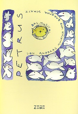 Petrus für Soli, Kinderchor und Orff-Instrumente&nbsp;&nbsp;Liederheft&nbsp;&nbsp;