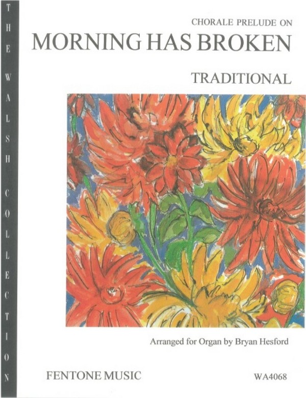 Choral Prelude on 'Morning has broken' (traditional)  for organ  