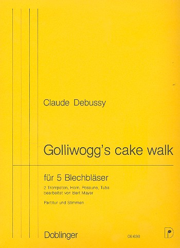 Golliwogg's cake walk für  2 Trompeten, Horn, Posaune und Tuba  Partitur und Stimmen