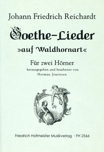 Goethe-Lieder auf Waldhornart  für 2 Hörner in F  Spielpartitur