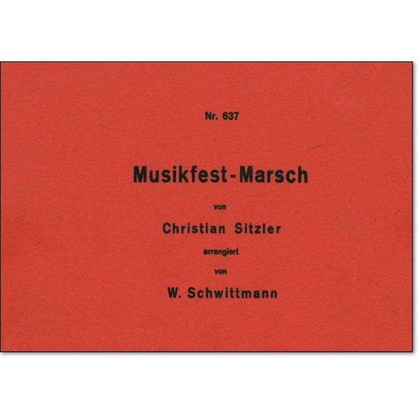 Musikfest-Marsch  für Blasorchester  Partitur und Stimmen
