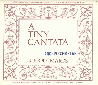 A tiny Cantata  for mixed chorus (SABar) and  mixed chorus and piano