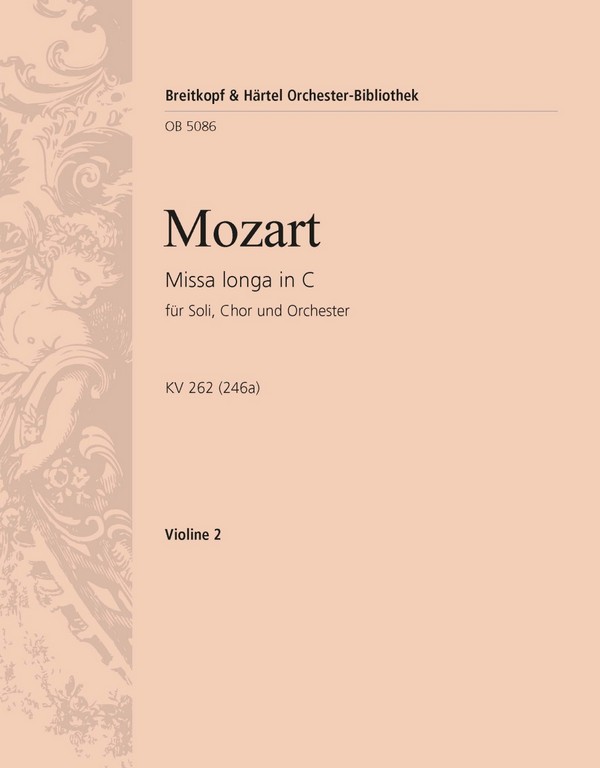Missa longa C-Dur KV262&nbsp;&nbsp;für Soli, gem Chor und Orchester&nbsp;&nbsp;Violine 2
