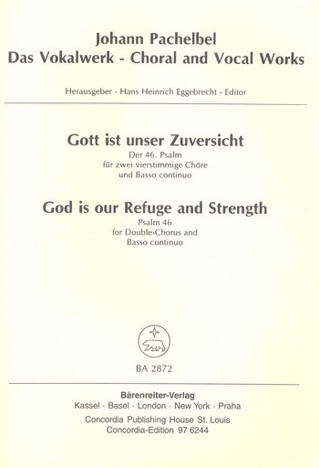 Gott ist unser Zuversicht Psalm 46&nbsp;&nbsp;für Doppelchor und Bc&nbsp;&nbsp;Partitur (dt/en)