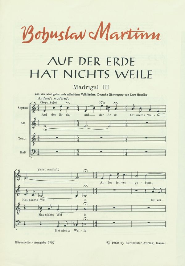 AUF DER ERDE HAT NICHTS WEILE&nbsp;&nbsp;FUER SOPRAN UND GEM CHOR&nbsp;&nbsp;4 MADRIGALE NR.3