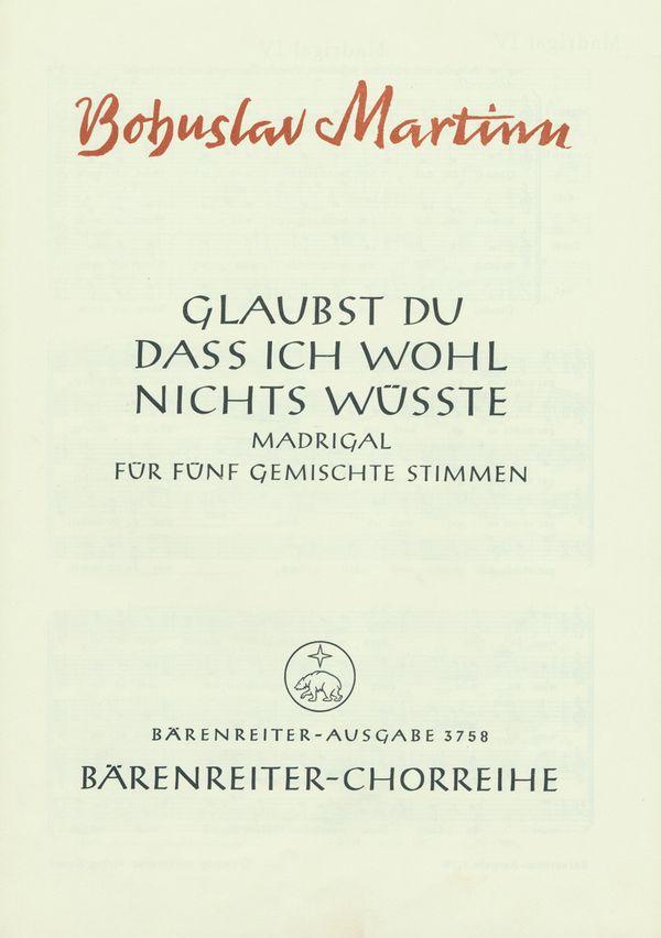 GLAUBST DU DASS ICH WOHL NICHTS&nbsp;&nbsp;WUESSTE FUER 5 GEMISCHTE STIMMEN&nbsp;&nbsp;4 MADRIGALE NR.4