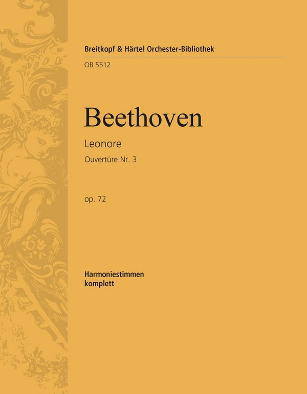 Ouvertüre Nr.3 zur Oper Leonore op.72&nbsp;&nbsp;für Orchster&nbsp;&nbsp;Harmonie