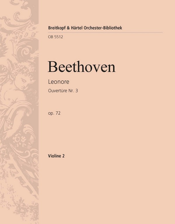 Ouvertüre Nr.3 zur Oper Leonore op.72&nbsp;&nbsp;für Orchester&nbsp;&nbsp;Violine 2