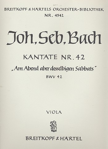 Am Abend aber desselbigen Sabbats  Kantate Nr.42 BWV42  Viola