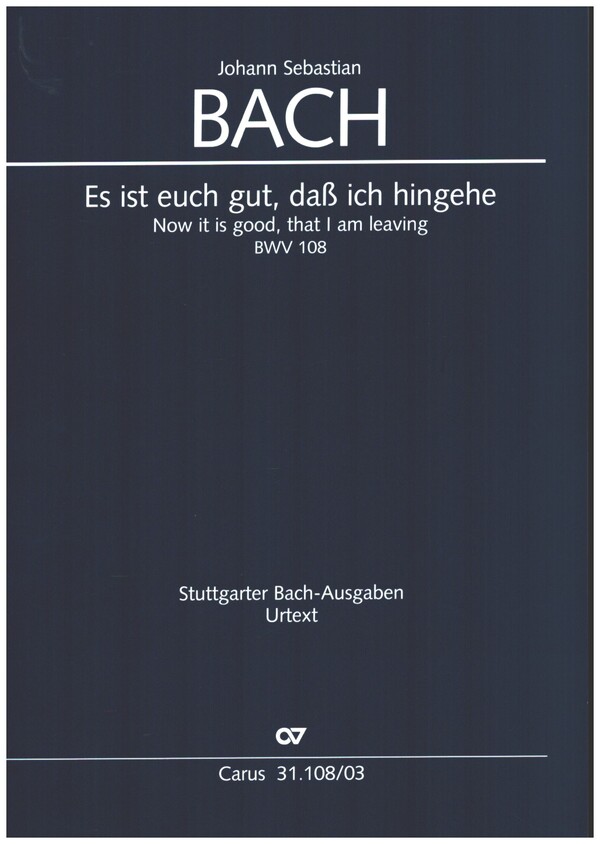 Es ist euch gut dass ich hingehe&nbsp;&nbsp;Kantate Nr.108 BWV108&nbsp;&nbsp;Klavierauszug (dt/en)