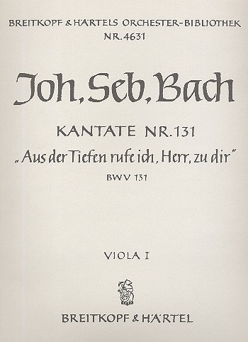 Aus der Tiefe rufe ich Herr&nbsp;&nbsp;Kantate Nr.131 BWV131&nbsp;&nbsp;Viola 1