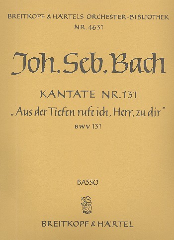 Aus der Tiefe rufe ich Herr&nbsp;&nbsp;Kantate Nr.131 BWV131&nbsp;&nbsp;Violoncello / Kontrabass