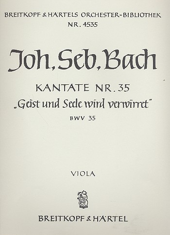 Geist und Seele wird verwirret&nbsp;&nbsp;Kantate Nr.35 BWV35&nbsp;&nbsp;Viola