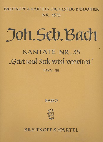 Geist und Seele wird verwirret&nbsp;&nbsp;Kantate Nr.35 BWV35&nbsp;&nbsp;Violoncello / Kontrabass