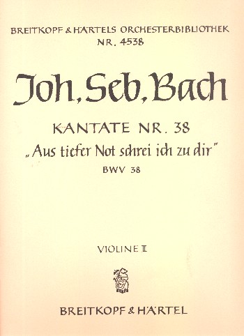 Aus tiefer Not schrei ich zu dir&nbsp;&nbsp;Kantate Nr.38 BWV38&nbsp;&nbsp;Violine 2