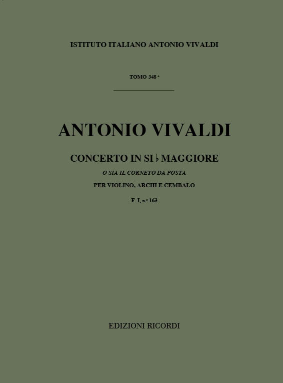 CONCERTO SI BEMOL MAGGIORE PER&nbsp;&nbsp;VIOLINO E ARCHI, R 363/P 350/F&nbsp;&nbsp;I:163                    PARTITURA