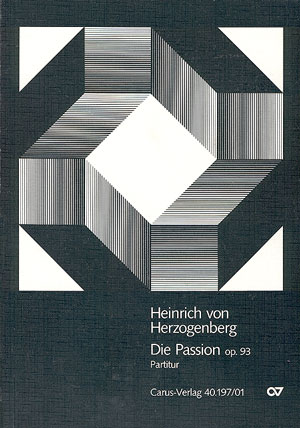 Die Passion op.93  für Soli, Chor, Streicher, Harmonium, Gemeinde und Orgel  Partitur (dt)