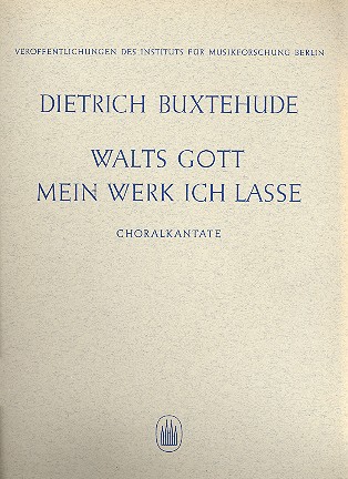 Walts Gott mein Werk ich lasse&nbsp;&nbsp;für gem Chor, 2 Violinen und Bc&nbsp;&nbsp;Partitur (dt)