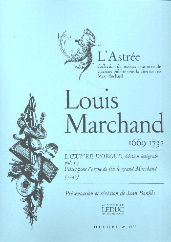 L'oeuvre d'orgue vol.1&nbsp;&nbsp;pièces pour l'orgue de feu le grand&nbsp;&nbsp;Marchand (1740)