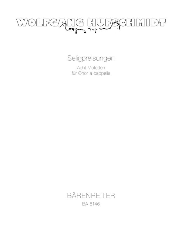 SELIGPREISUNGEN FUER SATB CHOR&nbsp;&nbsp;A CAPPELLA, (1969)&nbsp;&nbsp;PARTITUR (DT)