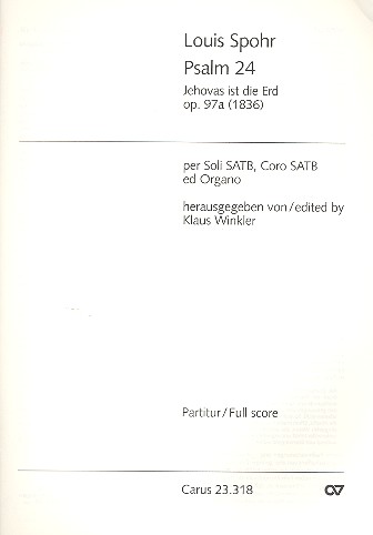 Jehovas ist die Erd op.97a&nbsp;&nbsp;Psalm 24 für Soli, Chor und Orgel&nbsp;&nbsp;Partitur