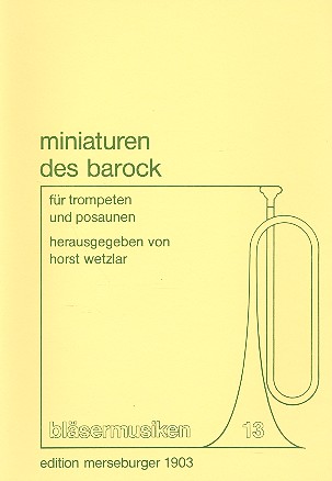 Minaturen des Barock für&nbsp;&nbsp;2 Trompeten und 2 Posaunen&nbsp;&nbsp;