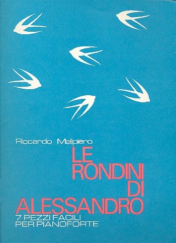 Le rondini di Alessandro (7 pezzi facili )  per pianoforte  