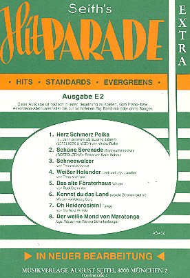 Seith's Hitparade Ausgabe E 2: für  Piano- oder Akkordeon-Alleinunterhalter  oder Big Band