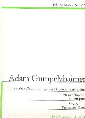 Musicae choralis et figuralis duodecim  toni legitimi zu 4 Stimmen (SATB)  Spielpartitur