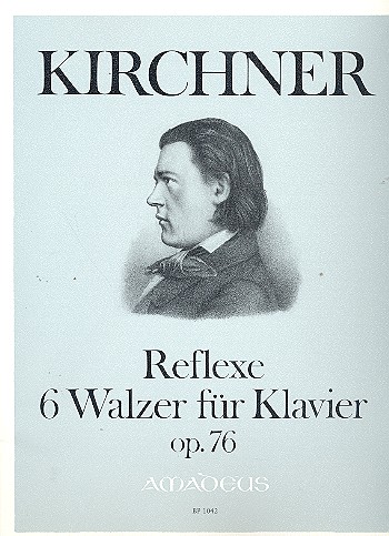 Reflexe op.76 6 Walzer&nbsp;&nbsp;für Klavier&nbsp;&nbsp;