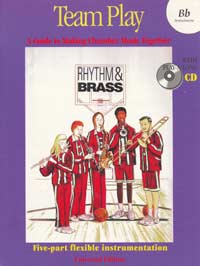 Rhythm and Brass Team Play (+Playalong-CD,&nbsp;&nbsp;edition for Bb instruments) for 5 part flexible instruments&nbsp;&nbsp;score