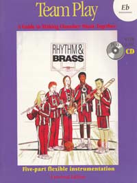 Rhythm and Brass Team Play (+Playalong-CD,&nbsp;&nbsp;edition for Eb instruments) for 5 part flexible instruments&nbsp;&nbsp;score