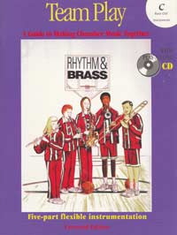 Rhythm and Brass Team Play (+Playalong-CD,&nbsp;&nbsp;edition for C bass clef instruments) for 5 part flexible instruments&nbsp;&nbsp;score
