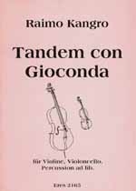 TANDEM CON GIOCONDA FUER VIOLINE,&nbsp;&nbsp;CELLO, PERCUSSION AD LIB.&nbsp;&nbsp;2SPIELPARTITUREN