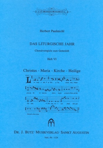 Das liturgische Jahr Band 6 - Christus - Kirche - Maria - Heilige&nbsp;&nbsp;für Orgel&nbsp;&nbsp;Christus Maria Kirche Heilige
