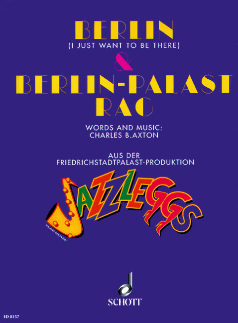 Berlin und Berlin-Palast-Rag&nbsp;&nbsp;für Gesang und Klavier&nbsp;&nbsp;