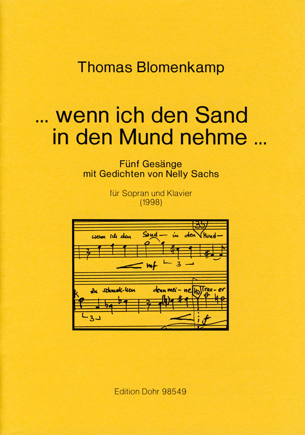Wenn ich den Sand in den Mund nehme  für Sopran und Klavier  