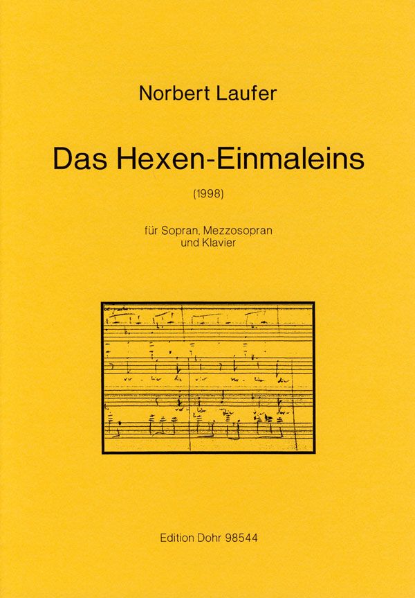 Das Hexen-Einmaleins für Sopran,  Mezzosopran und Klavier  Goethe, Johann Wolfgang, Text