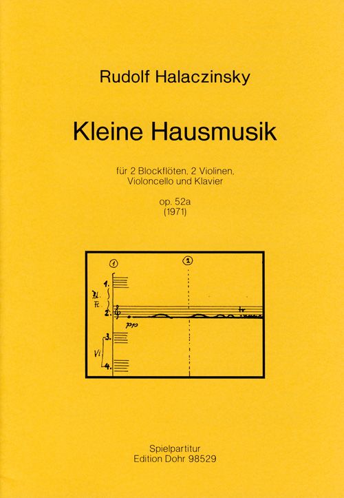 KLEINE HAUSMUSIK OP.52A FUER  2 BLOCKFLOETEN, 2 VIOLINEN, VIOLONCELLO  UND KLAVIER,  PARTITUR (1971)