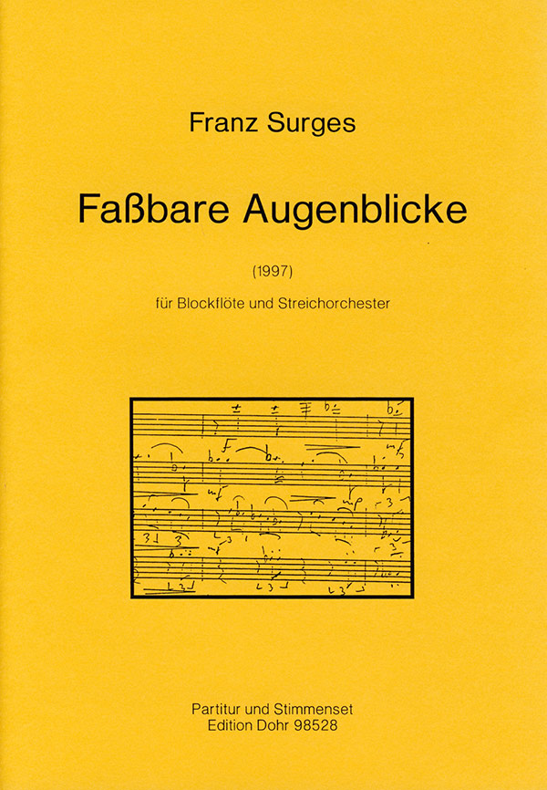 Fassbare Augenblicke  für Blockflöte und Streicher  Partitur und Stimmenset (Solo und 4-4-3-2-1)