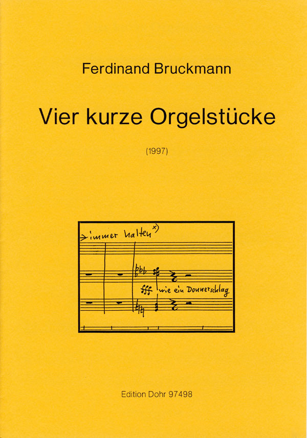 4 kurze Orgelstücke (1997)&nbsp;&nbsp;&nbsp;&nbsp;