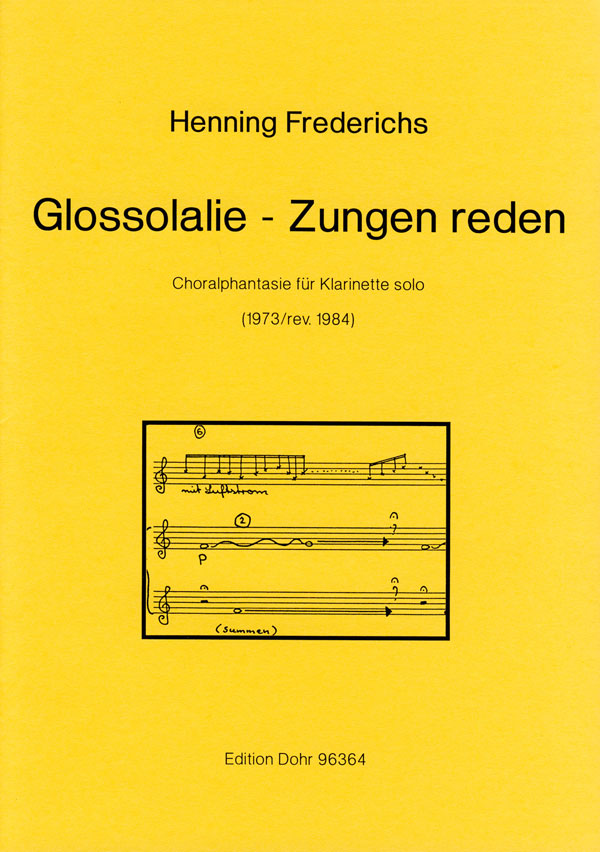 GLOSSOLALIE ZUNGEN REDEN  CHORALFANTASIE FUER KLARINETTE SOLO  (1973/84)