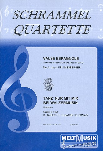 Valse Espagnole  und  Tanz nur mit mir bei Walzermusik  für Schrammelquartett (2 Violinen, Gitarre und Akkordeon)  