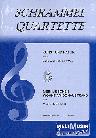 Kunst und Natur  und  Mein Liebchen&nbsp;&nbsp;für Schrammelquartett (2 Violinen, Gitarre, Akkordeon)&nbsp;&nbsp;